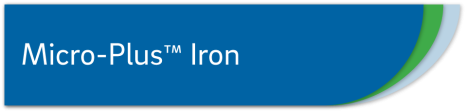 Micro-Plus™ Iron